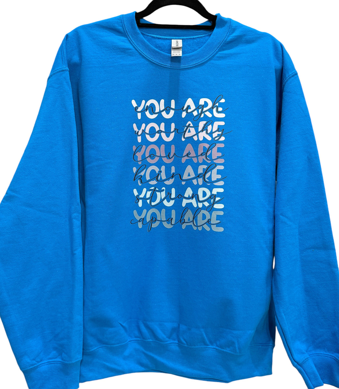 YOU ARE - inspirational/self love - sapphire sweatshirt