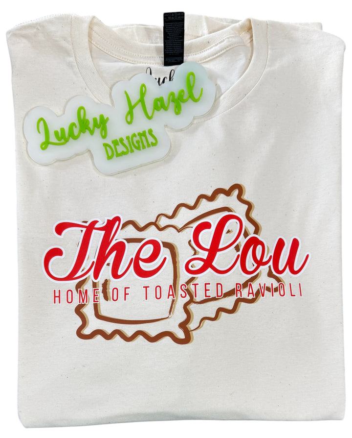 The Lou - home of toasted ravioli short sleeve tee - St Louis, Mo