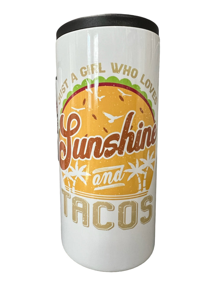 Just a girl who loves sunshine and tacos - metal 12 oz SLIM can koozie