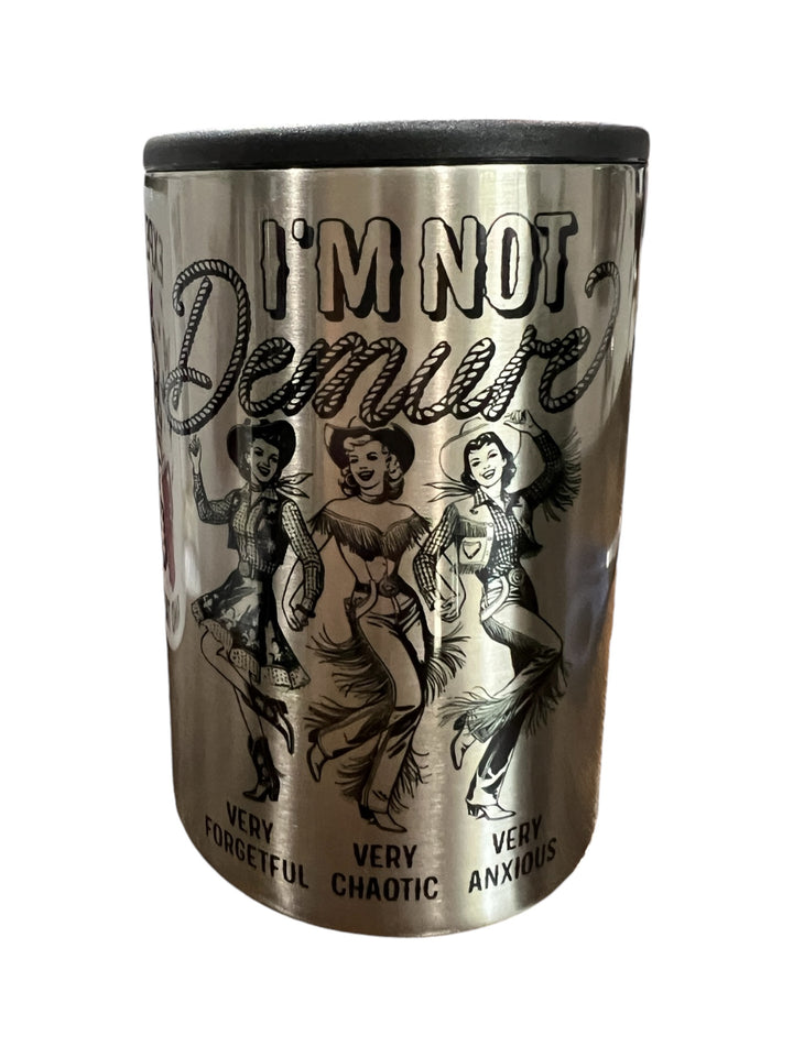 I’m not demure - metal slim can koozie