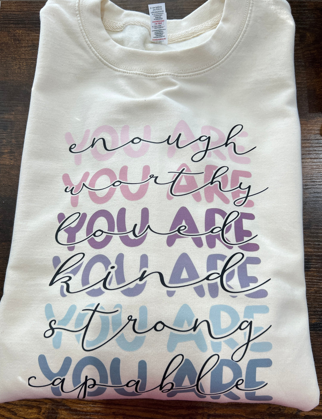 YOU ARE - inspirational/self love - cream sweatshirt