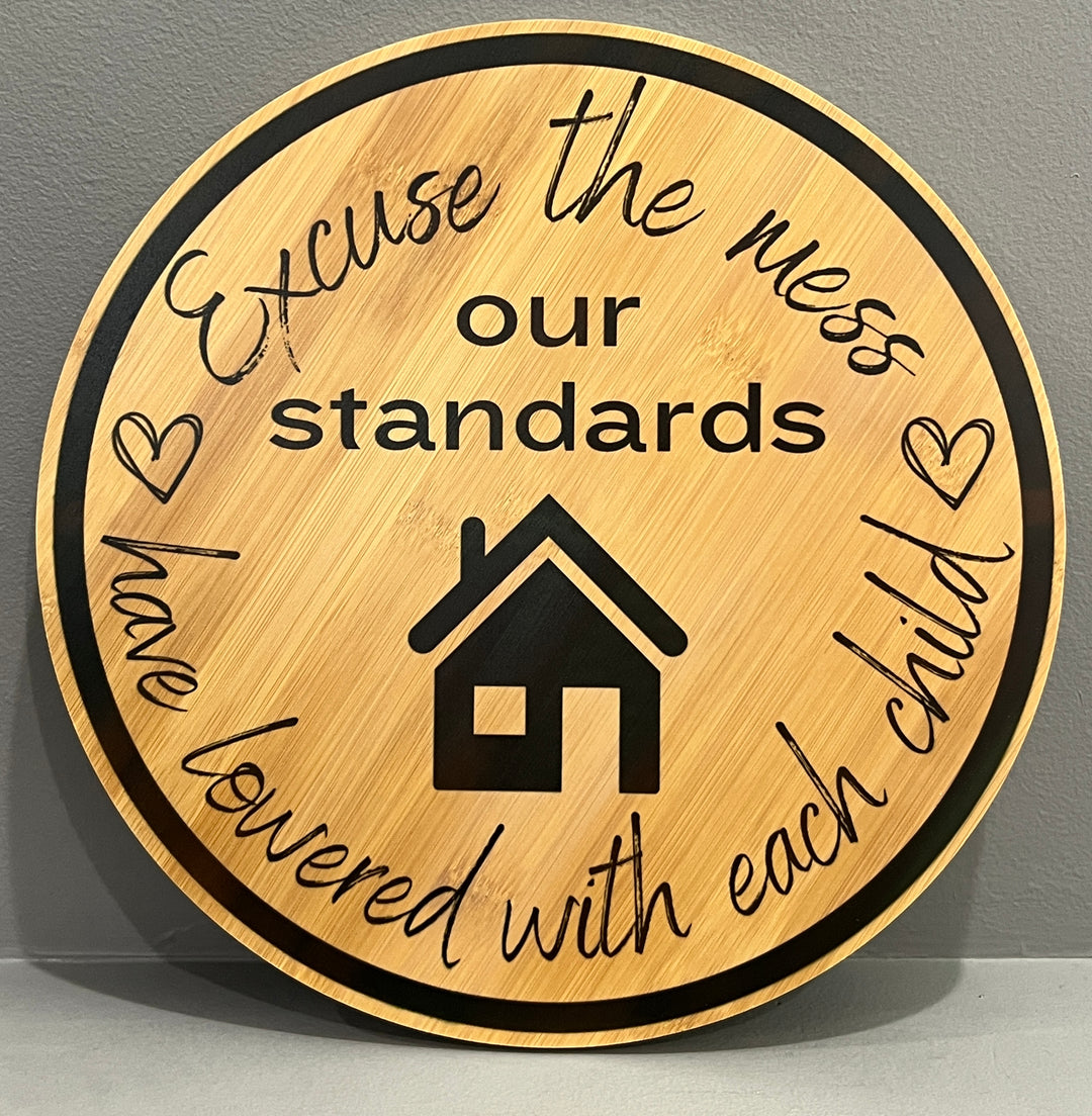 Excuse the mess our standards have lowered with each child 12” round charcuterie board/kitchen decor/cutting board