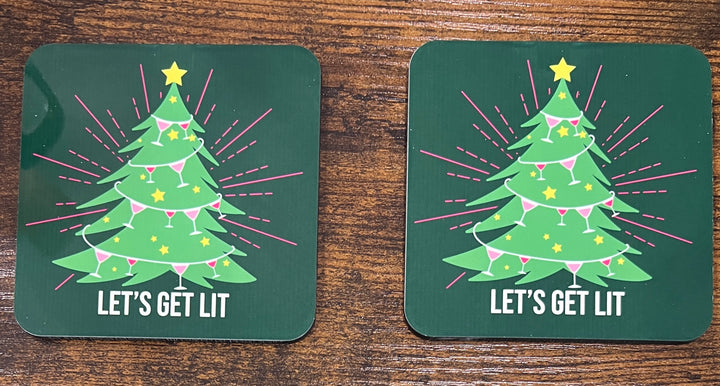 Let's Get Lit Coaster - Funny - Christmas