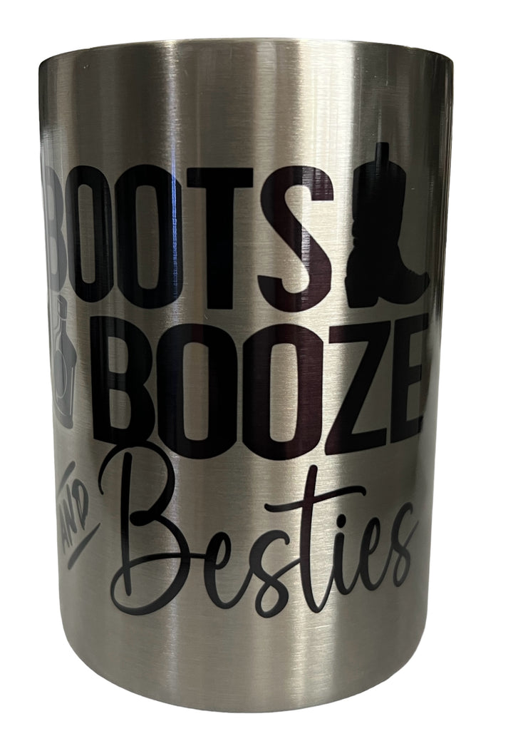 Boots Booze & Besties - metal 12 oz can koozie