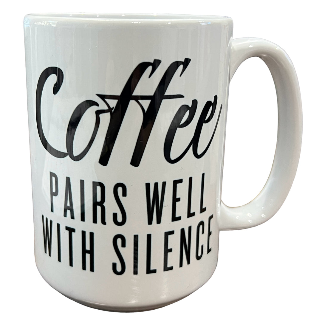 Coffee pairs well with silence - funny - not a morning person Ceramic Mug