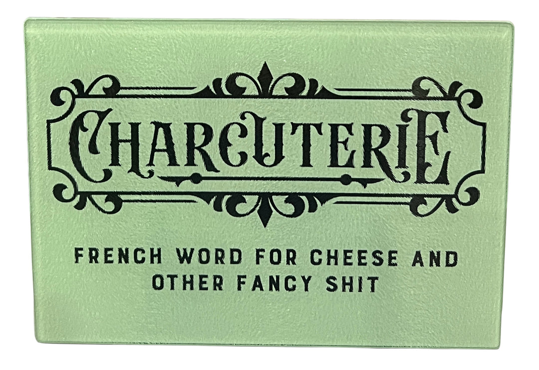 Charcuterie - French word for cheese and other fancy shit - funny - Rectangle Glass Cutting Board