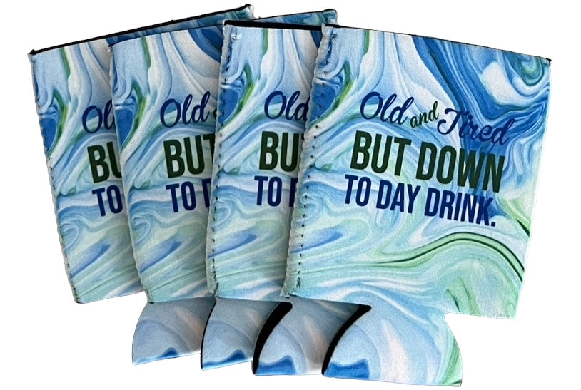 Old & Tired but down to day drink - fabric SLIM or REG can koozie