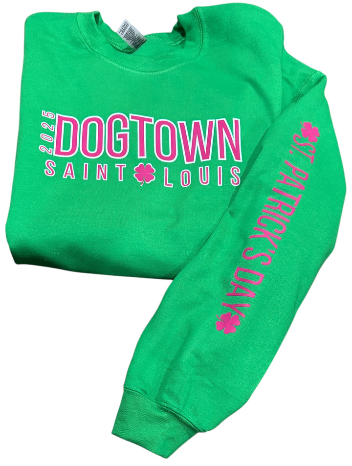 2025 Dogtown sweatshirt - St Patrick's Day sleeve - St Louis, MO - hometown parade