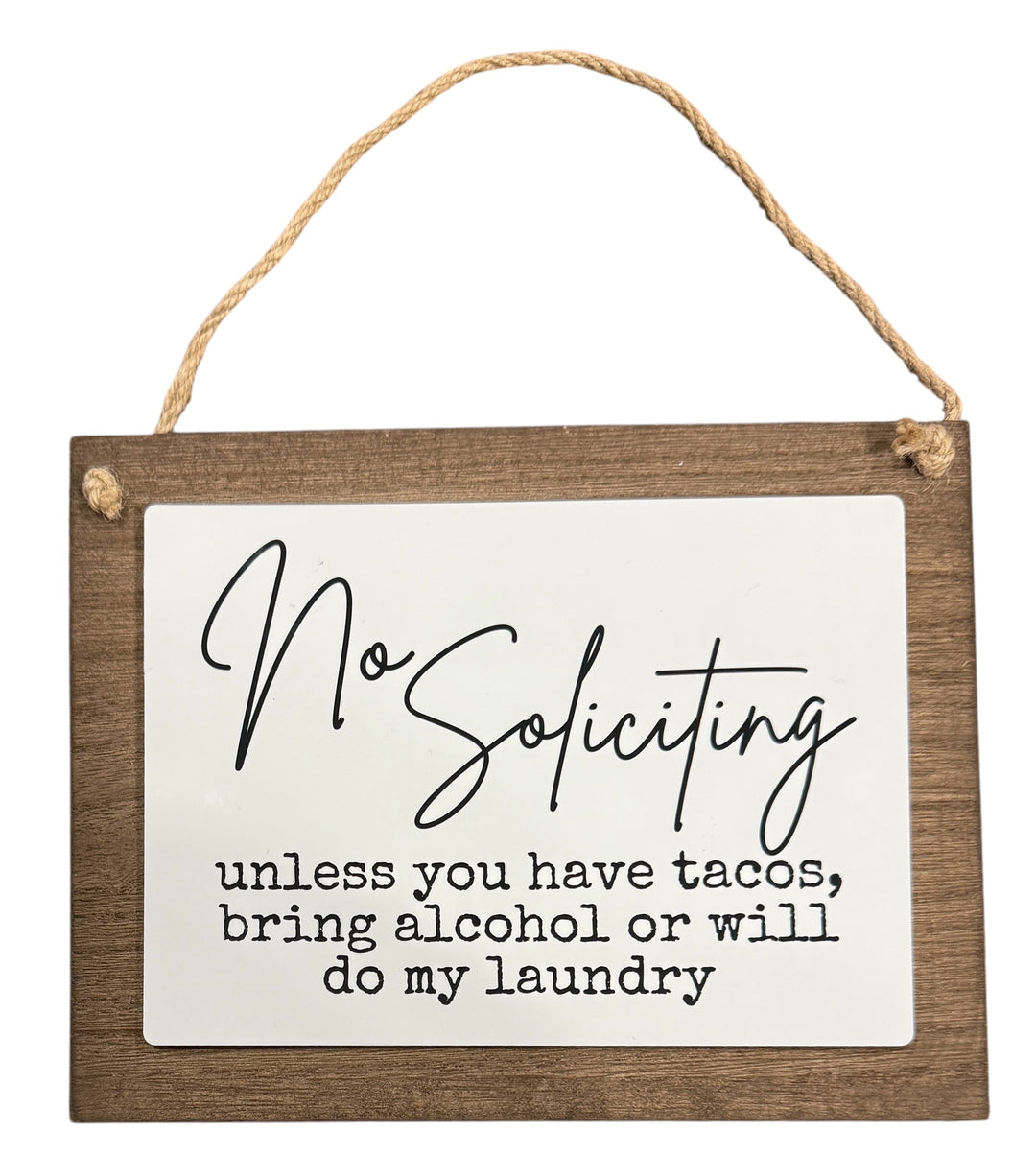 No soliciting - snarky/funny - hanging sign