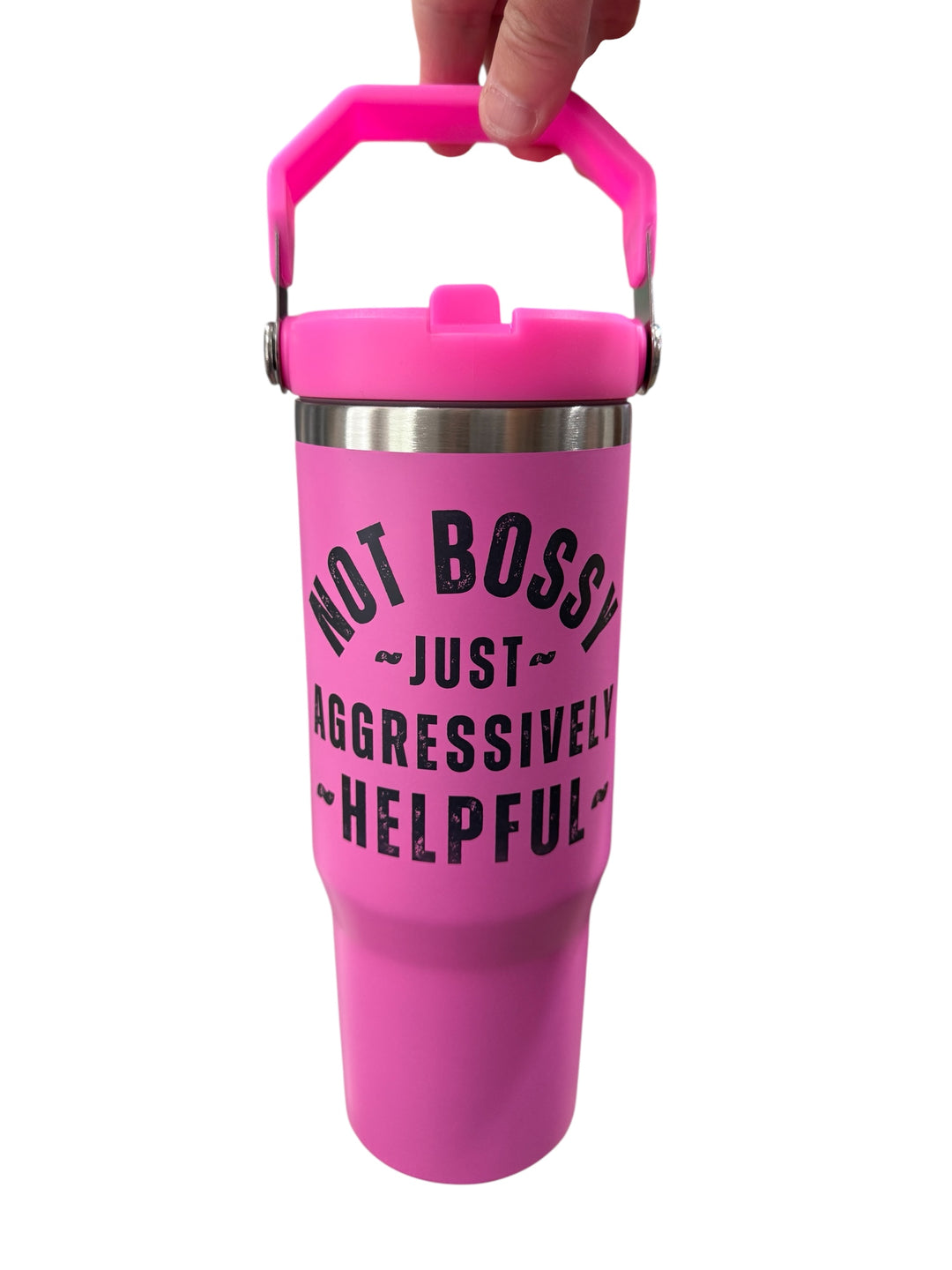 Not bossy just aggressively helpful - funny - 30 oz sports bottle tumbler