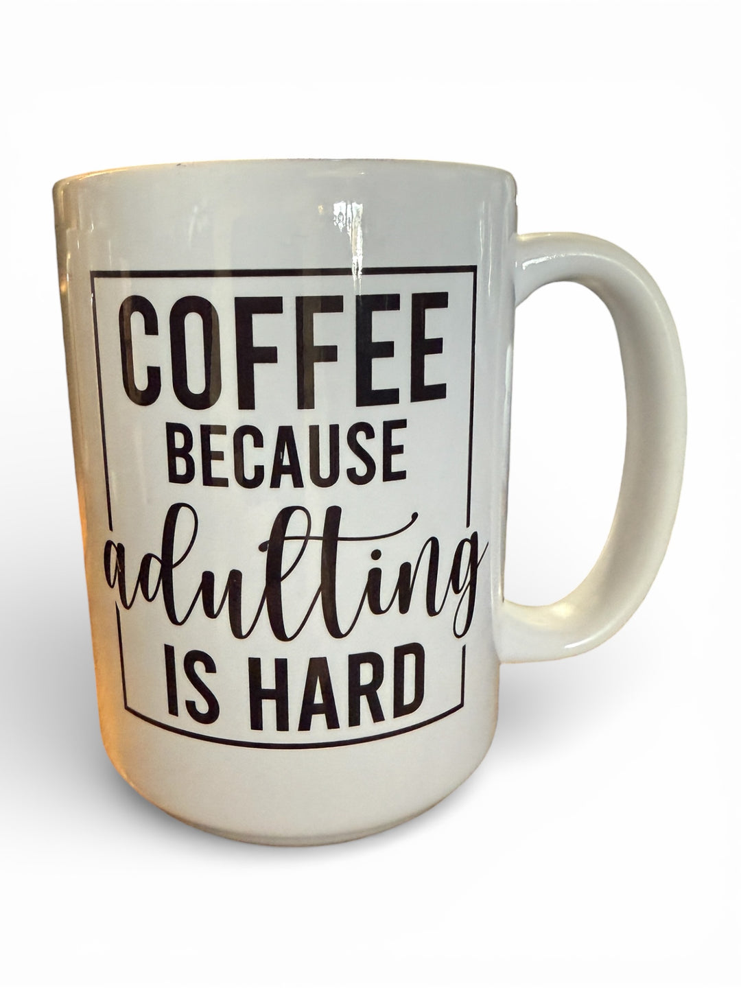Coffee because adulting is hard Ceramic Mug