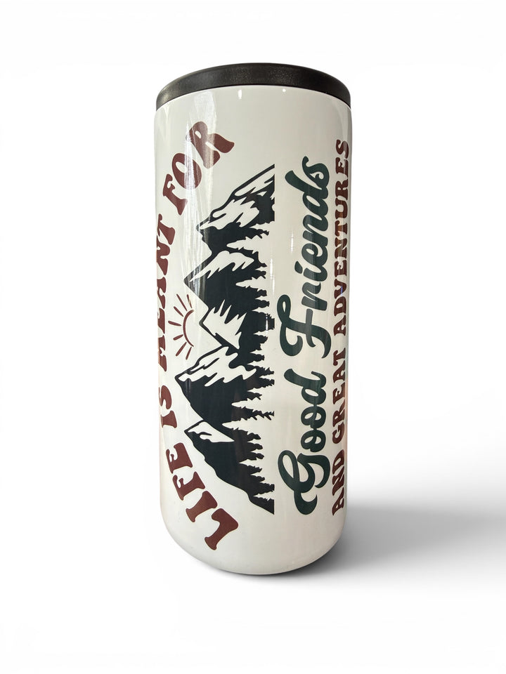 Life is meant for good friends and great adventures - metal slim can koozie