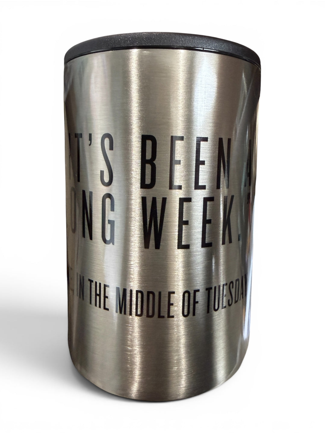 It’s been a long week - funny - metal 12 oz can koozie