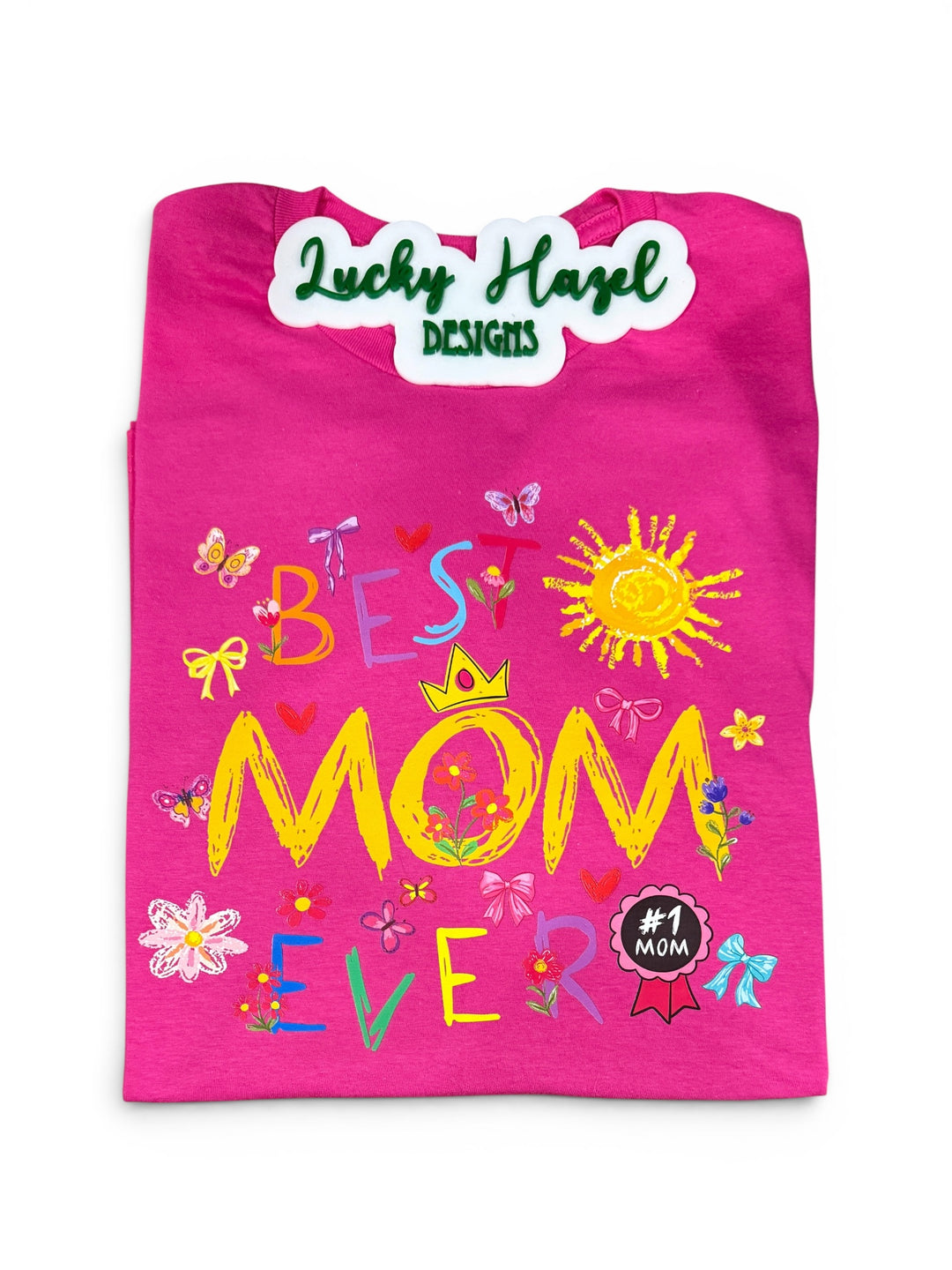 Best mom ever short sleeve tee - hot pink - Mother’s Day gift