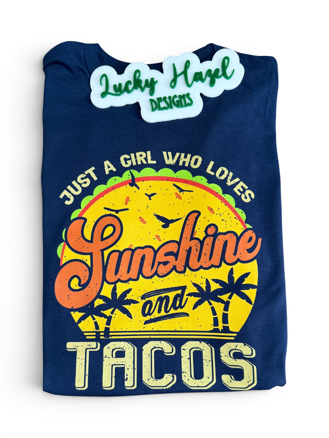 Just a girl who loves sunshine & tacos short sleeve tee - Cinco de Mayo/Taco Tuesdays/Margs/Mexican (Copy)