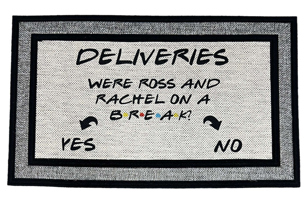 Deliveries - Were Ross & Rachel on a break Doormat - funny