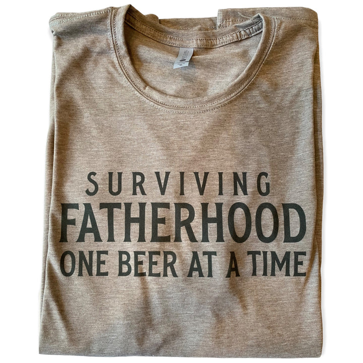 Surviving FATHERHOOD one BEER at a time FUNNY TEE