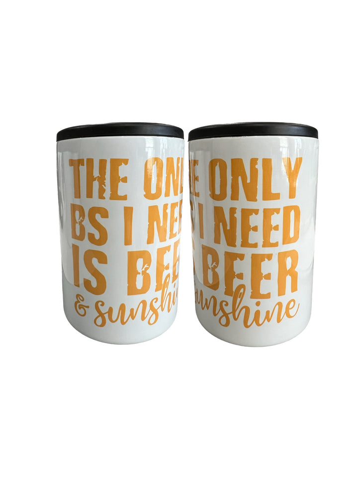 The only BS I need is beer and sunshine - metal 12 oz can koozie