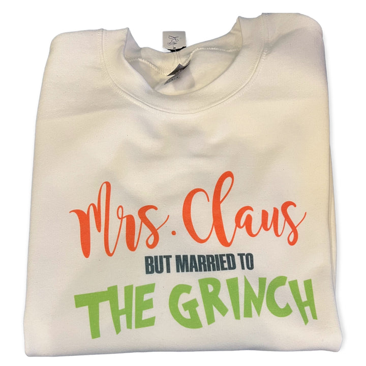 Mrs Claus but married The Grinch Sweatshirt - White