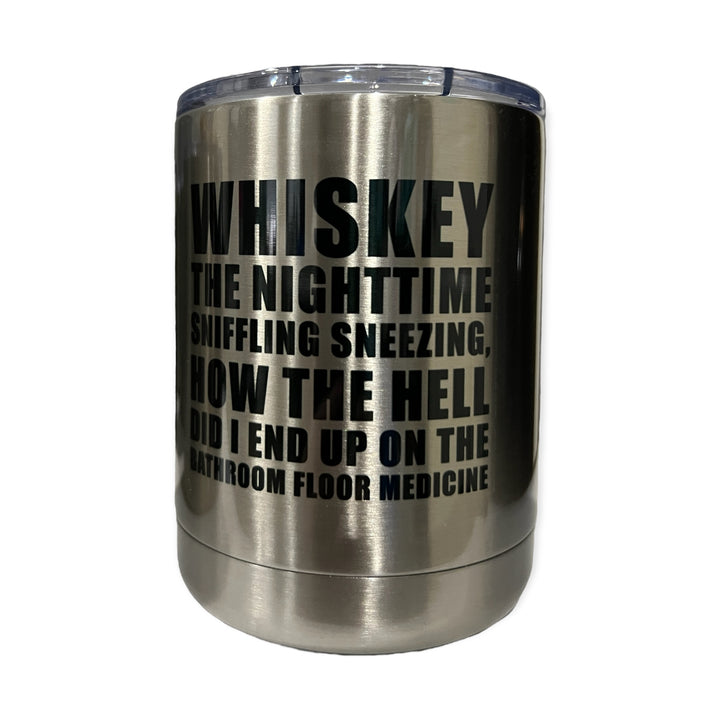 Whiskey the nighttime medicine - funny - Lowball tumbler