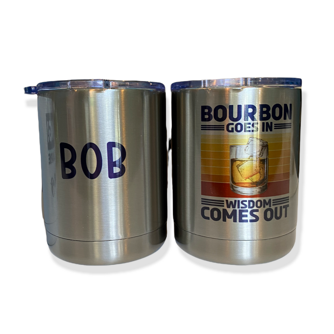 Bourbon Goes In, Wisdom Comes Out Lowball tumbler