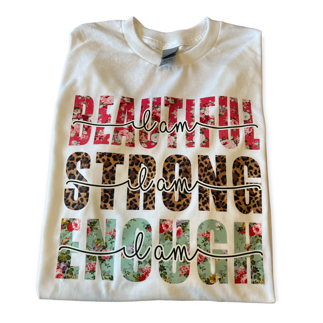 I AM beautiful, strong, enough white long sleeve TEE - self love/inspiring